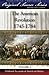 The American Revolution: 1745 - 1784 (Original Source Series)