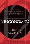 Kingonomics: Twelve Innovative Currencies for Transforming Your Business and Life, Inspired by Dr. Martin Luther King Jr