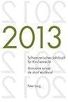 Schweizerisches Jahrbuch für Kirchenrecht. Bd. 18 (2013) / Annuaire suisse de droit ecclésial. Vol. 18 (2013): Herausgegeben im Auftrag der ... suisse de droit ecclésial) (German Edition)