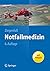 Notfallmedizin (Springer-Lehrbuch) (German Edition)