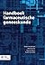 Handboek farmaceutische geneeskunde by Henk Jan Out