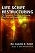 Life Script Restructuring: The Neuroplastic Psychology for Rewiring Your Brain and Changing Your Life