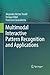 Multimodal Interactive Pattern Recognition and Applications