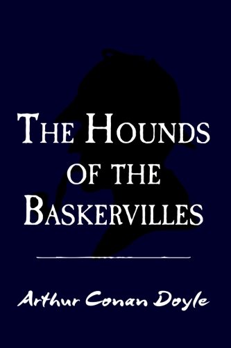 The Hound of the Baskervilles: Original and Unabridged