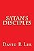 Satan's Disciples