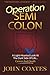 Operation: Semi Colon: A Li...