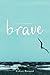 Be Your Best Brave: Brave Journal