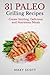 31 Paleo Grilling Recipes: ...