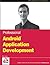 Professional Android Application Development