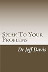 Speak To Your Problems: Say What You Want