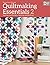 Quiltmaking Essentials 2: Settings and Borders, Backings and Bindings (2)