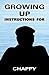 Growing Up: Instructions for
