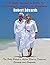 The Baby Boomer's Guide to Retirement, Health & Happiness: The Baby Boomer's Action Plan to Financial Security and Longevity