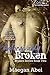 Unforgivably Broken: A New Adult Suspense (The Broken Series)