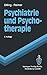 Psychiatrie und Psychotherapie (Springer-Lehrbuch) by Horst Dilling
