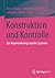 Konstruktion und Kontrolle:...