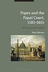 Popes and Papal Rome, 1503-1655: The Theatre of the World