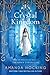 Crystal Kingdom(Kanin Chronicles, #3)