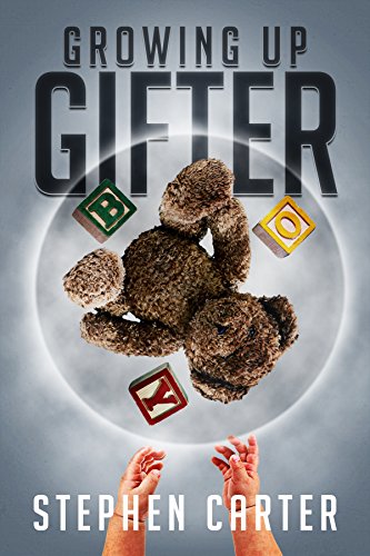 Growing Up Gifter (Kindle Edition)