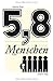 5,8 Menschen by Sebastian Ringel