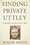 Finding Private Uttley by Roger          Smith