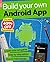 Build Your Own Android App