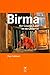 Birma , Het gouden land en de Generaal
