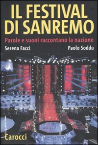 Il festival di Sanremo. Parole e suoni raccontano la nazione (Paperback)
