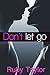 Don't Let Go