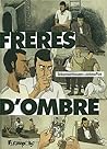 Frères d'ombre