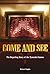 Come And See - The Beguiling Story of the Tyneside Cinema by Michael Chaplin