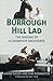 Burrough Hill Lad: The Making of a Champion Racehorse