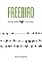 Freebird: Work Free. Live Free.