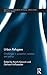 Urban Refugees (Routledge Research in Place, Space and Politics)