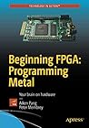 Beginning FPGA: Programming Metal: Your brain on hardware