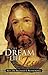 The Dream Life of Jesus