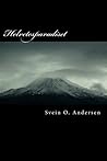 Helvetesparadiset: Til helvete med brød og tilbake igjen (Norwegian Edition)