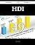 Hdi 49 Success Secrets - 49 Most Asked Questions on Hdi - Wha... by Joyce Strong