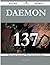 Daemon 137 Success Secrets - 137 Most Asked Questions on Daem... by Edward Albert