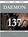 Daemon 137 Success Secrets - 137 Most Asked Questions on Daemon - What You Need to Know Daemon 137 Success Secrets - 137 Most Asked Questions on Daemon - What You Need to Know