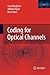 Coding for Optical Channels
