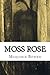 Moss Rose
