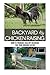 Backyard Chicken Raising 101 by April Stewart Backyard Chicken Raising 101 by April Stewart