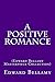 A Positive Romance: (Edward Bellamy Masterpiece Collection)
