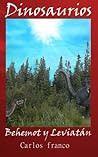 Dinosaurios: Behemot y Leviatan (Spanish Edition)
