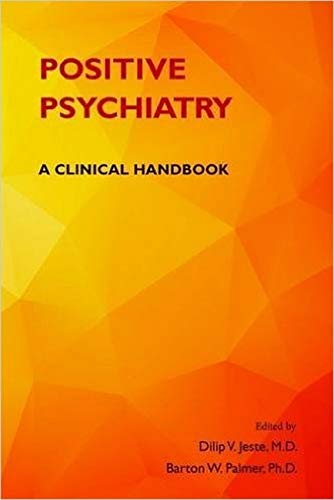 Positive Psychiatry: A Clinical Handbook (Paperback)