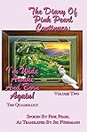 The Diary of Pink Pearl Continues: Volume 2 - I'm Wide Awake and Born Again!