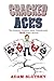 Cracked Aces: The Wildest, ...
