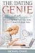 The Dating Genie: The Guide...