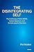 Disintegrating Self: Psychotherapy of Adult ADHD, Autistic Spectrum, and Somato-Psychic Disorders